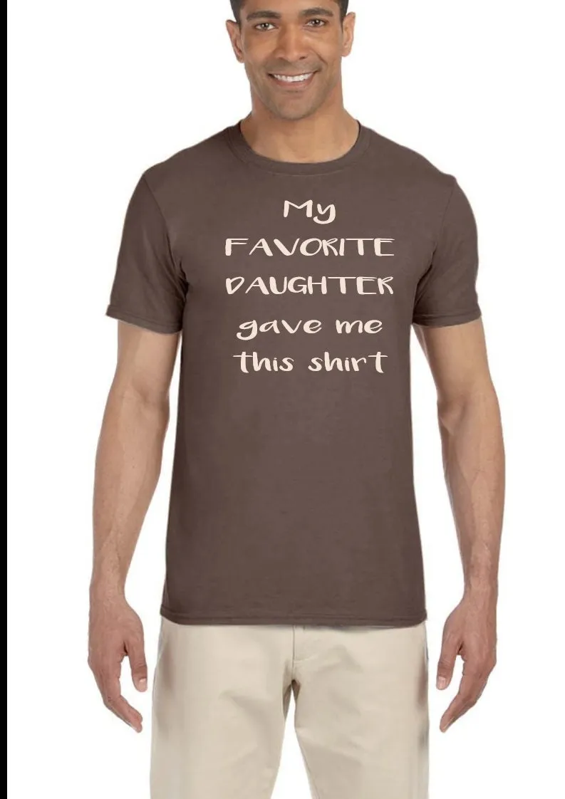 Funny Dad shirt Father shirt kids gift tshirt tee shirt t-shirt gift favorite kid sibling rivalry most popular best kid favorite kid best