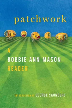 Patchwork: A Bobbie Ann Mason Reader Hardcover – June 29, 2018